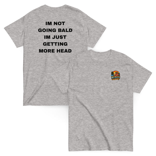 I'M NOT BALDING T-Shirt